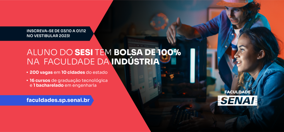 Alunos SESI têm bolsa de 100% nas Faculdades de Tecnologia SENAI-SP