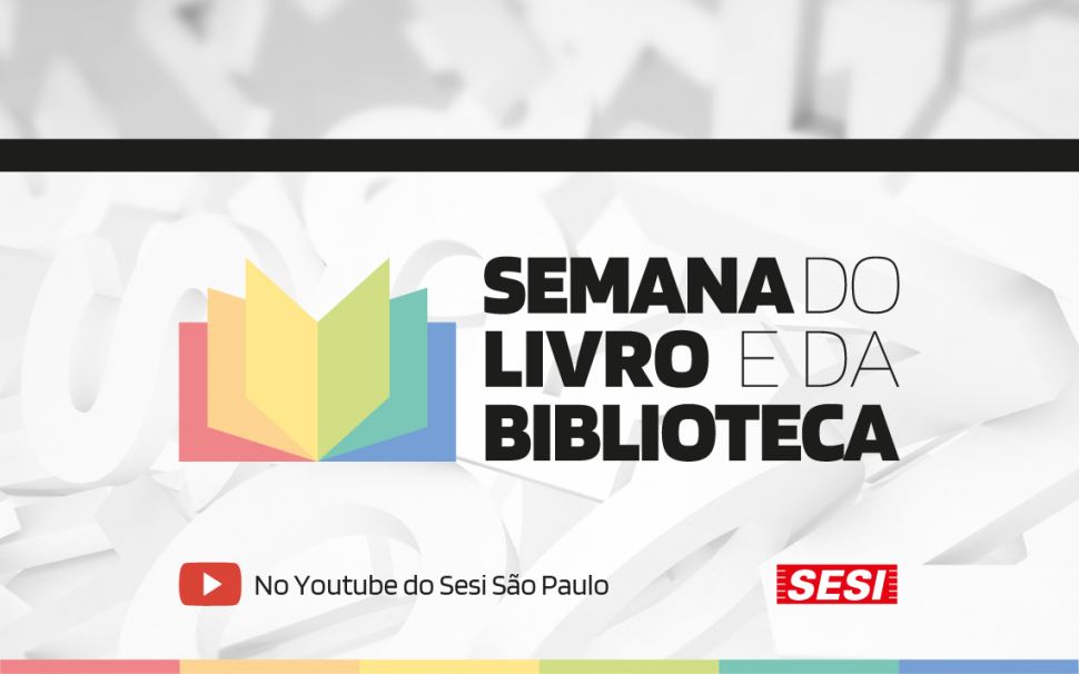 Assista às palestras da semana literária do SESI-SP