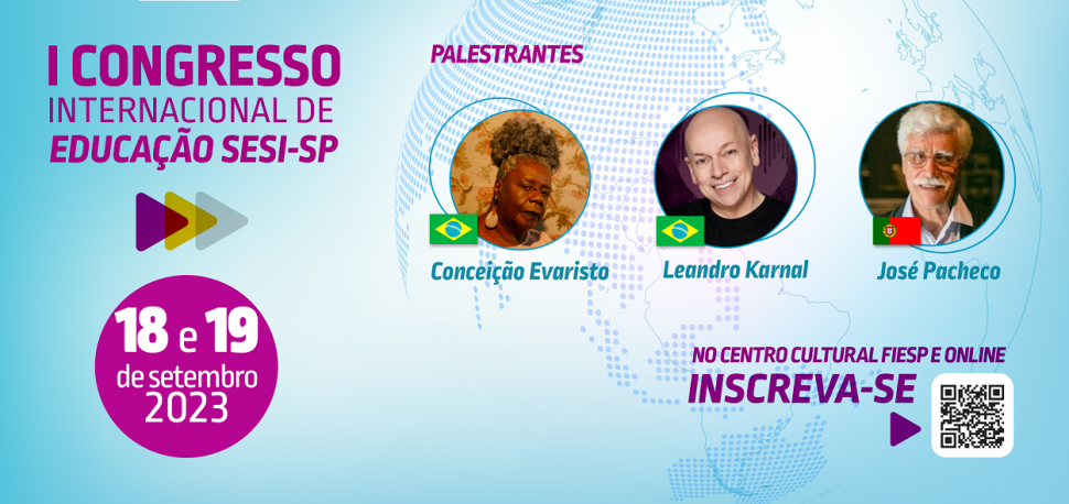 Conceição Evaristo e Leandro Karnal participam de Congresso de Educação do Sesi-SP