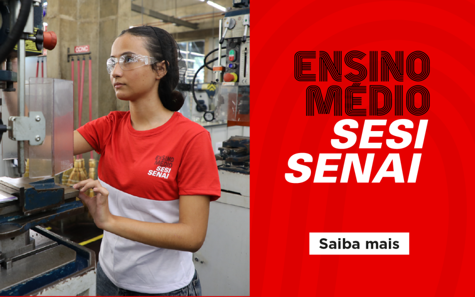 Sesi-SP e Senai-SP transformam o Ensino Médio com inovação e formação para o futuro