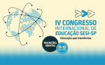 SESI-SP e a Faculdade SESI de Educação realizam mais um Congresso com o tema "Educação que transforma"