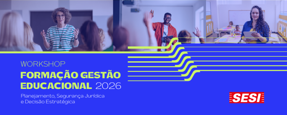 SESI-SP cria o programa Formação Gestão Educacional, para apoiar na qualificação dos gestores e profissionais da educação