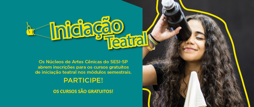 SESI AE Carvalho oferece curso gratuito de teatro 