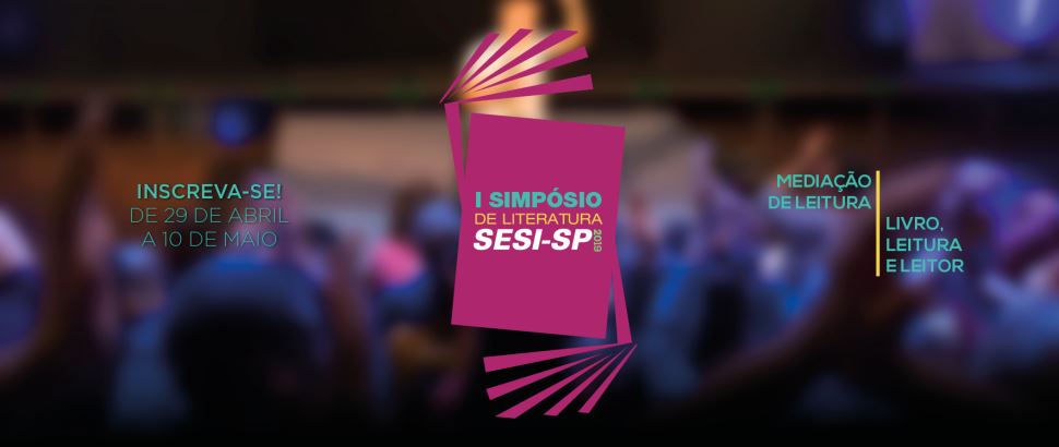 SESI-SP realiza Simpósio de Mediação de Leitura nos dias 14 e 15 de maio