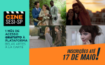 Cine Sesi-SP Belas Artes à la carte abre novo lote para reservas gratuitas nesta quinta (13/5)