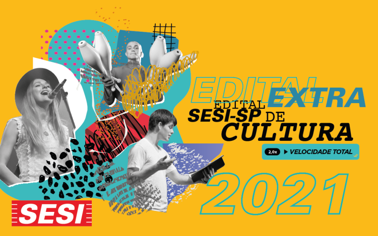 Inscrições abertas para o edital extra de cultura do SESI-SP que contemplará projetos das áreas de música, dança, teatro e circo