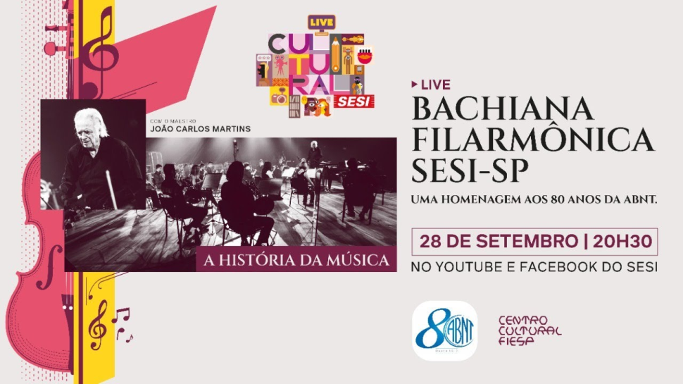 Assista a LIVE Bachiana Filarmônica Sesi-SP: 80 Anos da ABNT