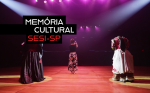 SESI-SP lança o site Memória Cultural em celebração aos 60 anos do Teatro do SESI-SP 