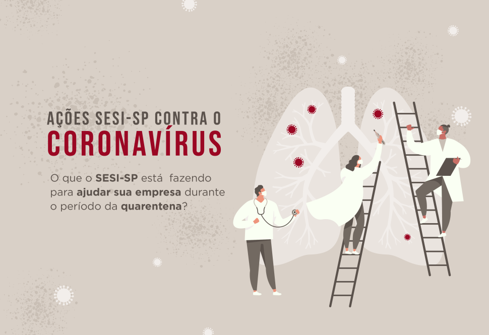Ações do SESI-SP contra o Coronavírus