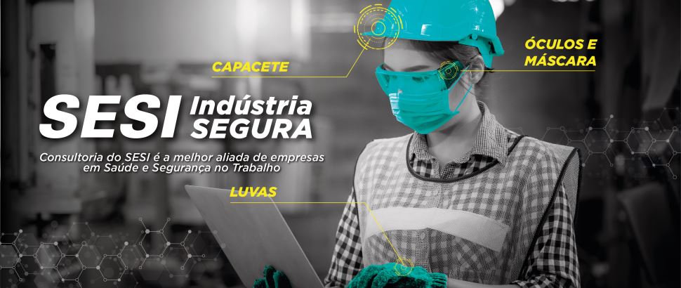 Os desafios da Segurança no Trabalho na indústria paulista