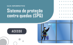 Guia Informativo Sistemas de Proteção Contra Quedas (SPQ)