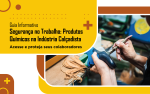 Guia Informativo sobre Produtos Químicos