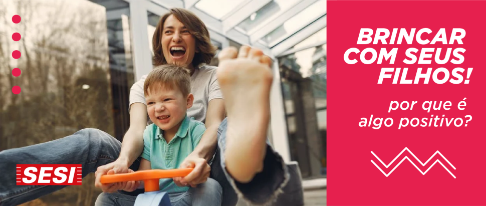 Brincar com seus filhos: por que é algo positivo?  