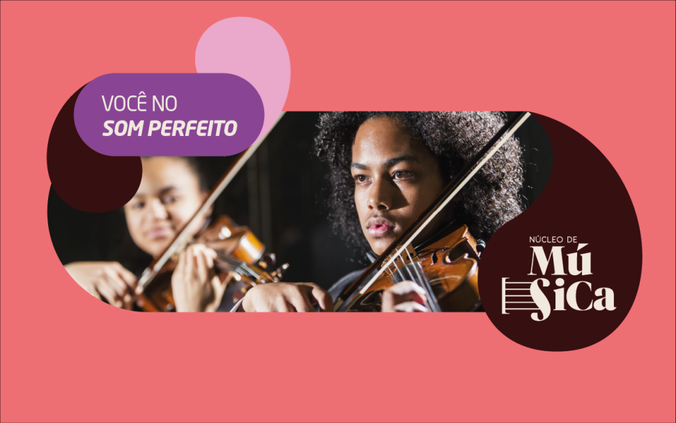 Núcleos de Música do Sesi-SP abre inscrição para curso gratuito!