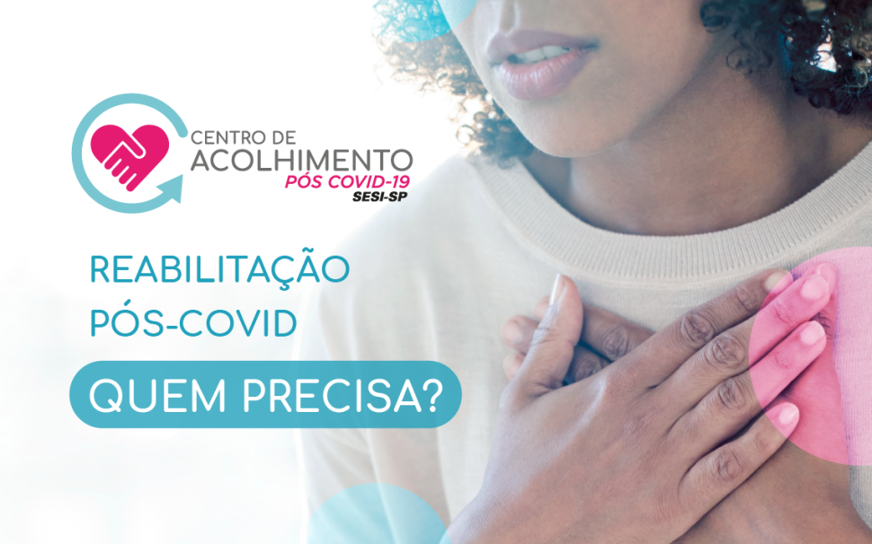 Reabilitação Pós-COVID é importante mesmo para casos sem gravidade