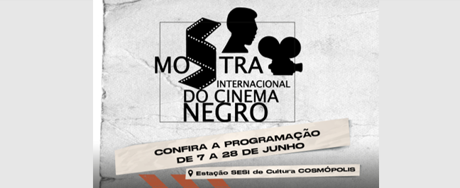 Estação SESI de Cultura de Cosmópolis exibe filmes da Mostra Internacional do Cinema Negro