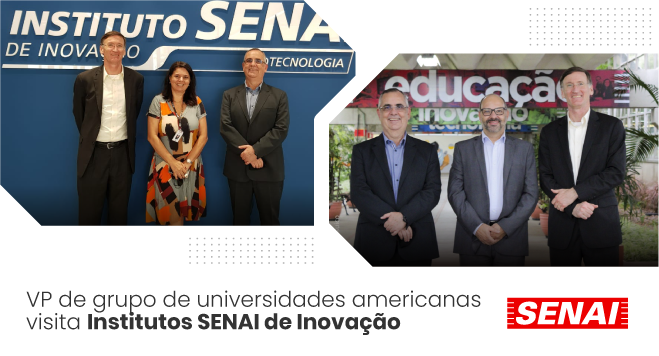 Vice-presidente de grupo de universidades americanas visita Institutos SENAI de Inovação
