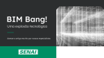 BIM Bang! Uma explosão tecnológica