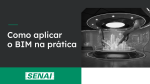 Como aplicar o BIM na prática?