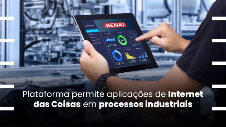 SENAI-SP difunde capacitações de IoT para inovar na tecnologia e na educação