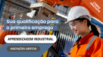 SENAI-SP abre 1500 vagas gratuitas para Cursos de Aprendizagem Industrial