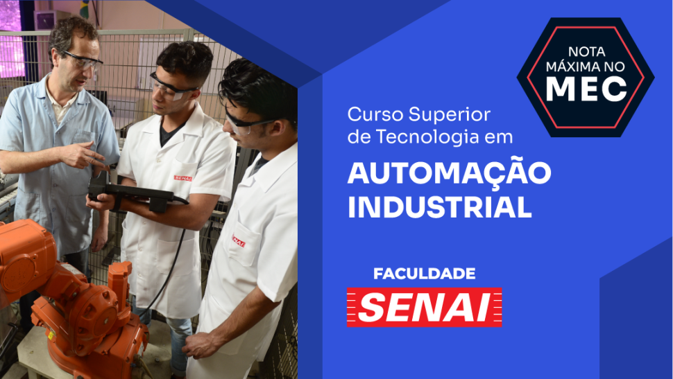 Curso Superior de Tecnologia em Automação Industrial do SENAI-SP conquista nota máxima em avaliação do MEC 
