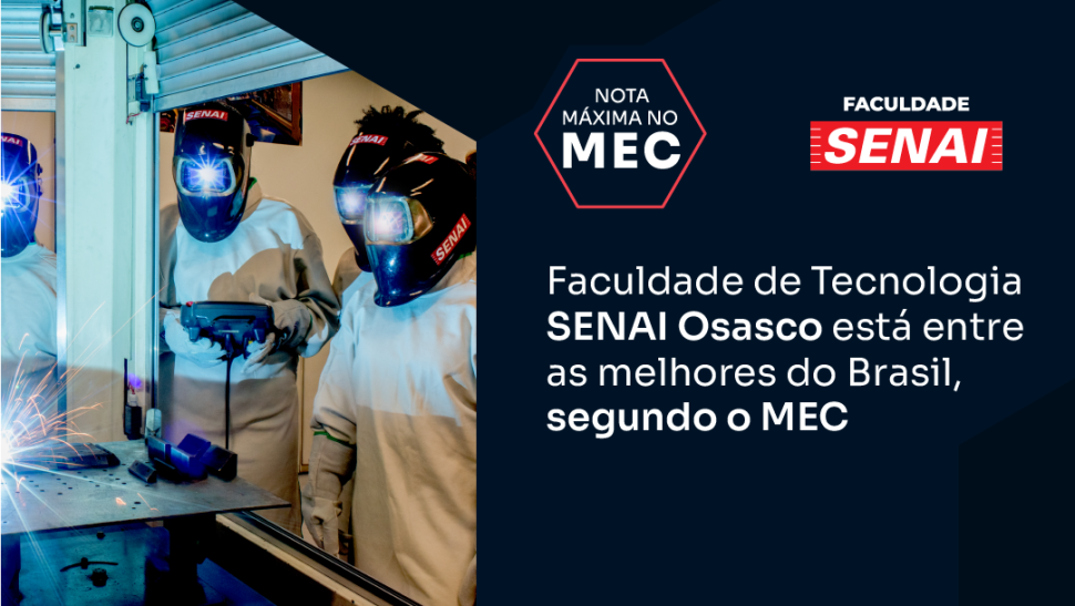 Faculdade de Tecnologia SENAI Osasco está entre as melhores do Brasil, segundo o MEC