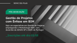 Pós Graduação - Gestão de Projetos com Ênfase em BIM - Inscrições abertas