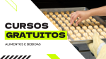 SENAI-SP - Conheça os cursos gratuitos na área de Alimentos e Bebidas