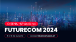 SENAI-SP participa da Futurecom 2024, maior evento de telecomunicações, TI e Internet da América Latina