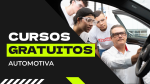 Conheça os cursos gratuitos na área Automotiva!