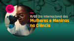 SENAI-SP celebra dez anos do Dia Internacional das Mulheres e Meninas na Ciência com exemplos de profissionais da área de biotecnologia 