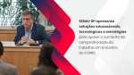 SENAI-SP apresenta soluções educacionais, tecnológicas e estratégias para apoiar o aumento da competitividade da indústria em encontro do CONIC