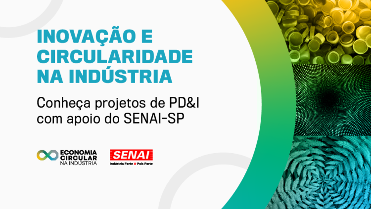 Economia Circular ganha força com projetos de PD&I voltados à sustentabilidade industrial
