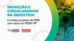 Economia Circular ganha força com projetos de PD&I voltados à sustentabilidade industrial