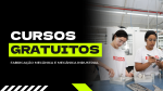 SENAI-SP - Conheça os cursos gratuitos na área de Fabricação Mecânica e Mecânica Industrial! 