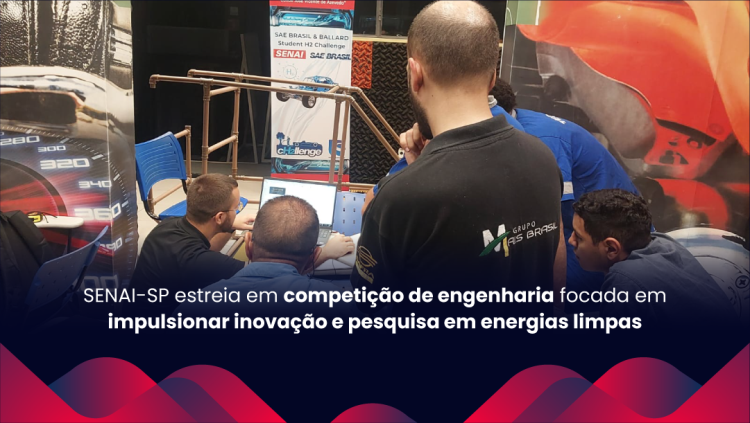 SENAI-SP estreia em competição de engenharia focada em impulsionar inovação e pesquisa em energias limpas  