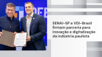 SENAI-SP e VDI-Brasil firmam parceria para inovação e digitalização da indústria paulista 
