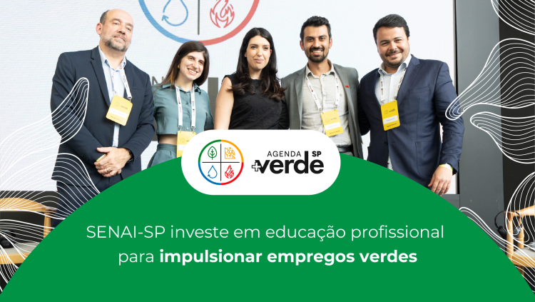 SENAI-SP investe em educação profissional para impulsionar  empregos verdes