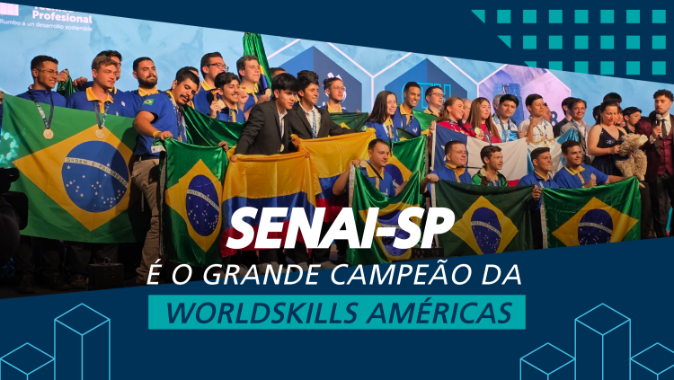 SENAI-SP consolida liderança na educação profissional com vitória na WorldSkills Américas 
