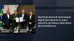 São Paulo sediará hub voltado à proteção digital da indústria durante o maior exercício de defesa cibernética do hemisfério sul