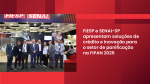 FIESP e SENAI-SP apresentam soluções de crédito e inovação para o setor de panificação na FIPAN 2026