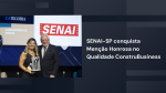 SENAI-SP conquista Menção Honrosa no Qualidade ConstruBusiness 2026