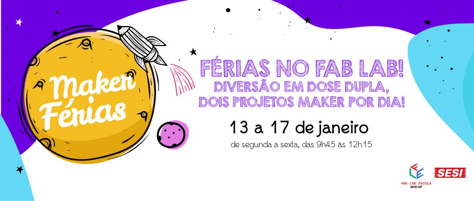 Maker Férias com o FAB LAB