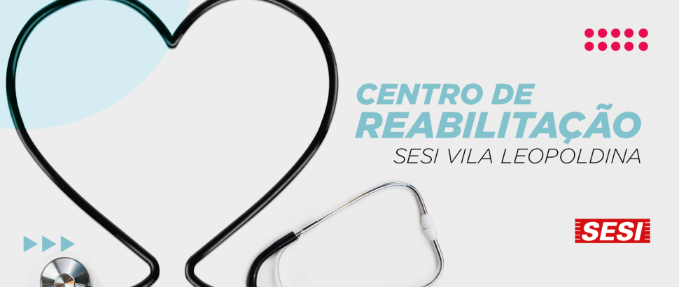 Centro de Reabilitação SESI Vila Leopoldina 
