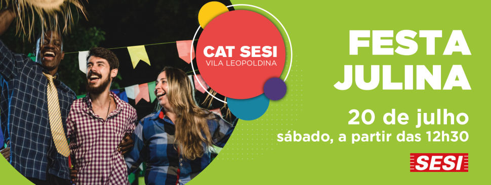 Festa Julina no CAT SESI Vila Leopoldina