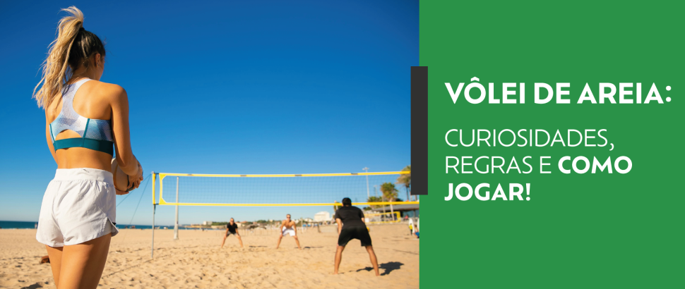 Vôlei de Areia: saiba mais sobre o esporte que conquistou o Brasil 