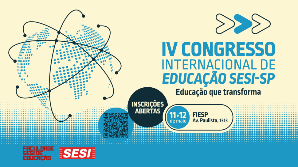 Faculdade SESI de Educação abre inscrições para o IV Congresso Internacional de Educação