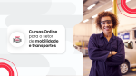 CURSOS ONLINE: MOBILIDADE E TRANSPORTES