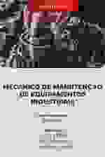 Mecânico de Manutenção de Equipamentos Industriais